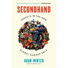 Secondhand: Travels in the New Global Garage Sale - Hardcover