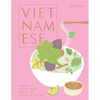 Vietnamese: Simple Vietnamese Food to Cook at Home - Hardcover