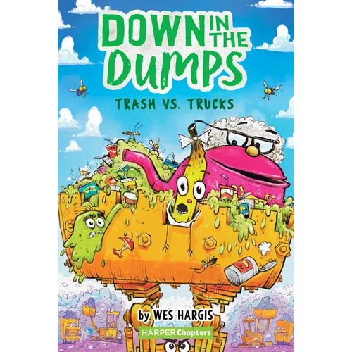 Down in the Dumps #2: Trash vs. Trucks - Hardcover