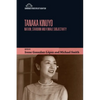 Tanaka Kinuyo: Nation, Stardom and Female Subjectivity - Paperback