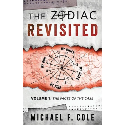 The Zodiac Revisited: The Facts of the Case - Hardcover
