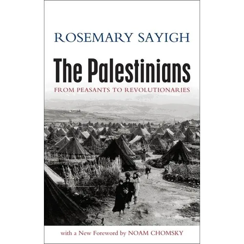 The Palestinians: From Peasants to Revolutionaries - Paperback