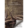 The Mystery of Human Suffering - Paperback