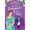For the Viscount's Eyes Only - Paperback