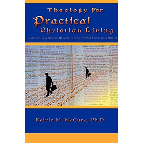 Theology For Practical Christian Living - Paperback