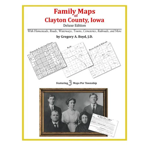 Family Maps of Clayton County, Iowa - Paperback