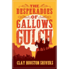 The Desperadoes of Gallows Gulch - Paperback