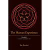 The Human Experience: Volume II- A Heart-Centered Life - Paperback