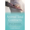 Animal Soul Contracts: Sacred Agreements for Shared Evolution - Paperback