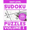 Sudoku Over 300 Easy Level Puzzles Volume I: Puzzle Book 8.5" X 11" Softcover Puzzles To Challenge The Brain Solutions Included - Paperback