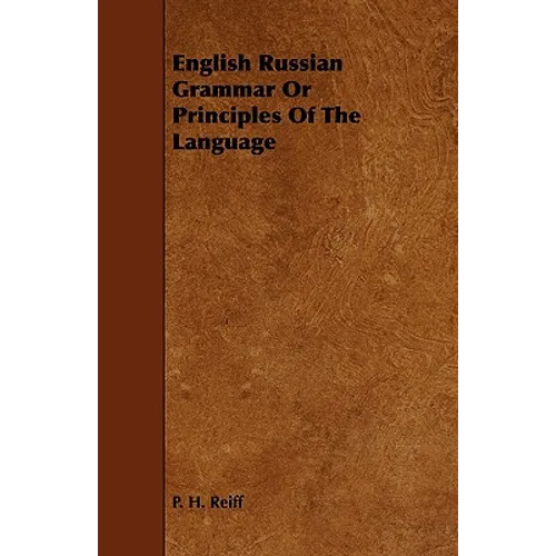 English Russian Grammar Or Principles Of The Language - Paperback