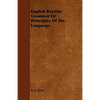 English Russian Grammar Or Principles Of The Language - Paperback