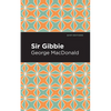 Sir Gibbie - Paperback