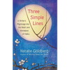 Three Simple Lines: A Writer's Pilgrimage Into the Heart and Homeland of Haiku - Hardcover