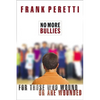 The No More Bullies: For Those Who Wound or Are Wounded - Paperback