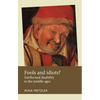 Fools and Idiots?: Intellectual Disability in the Middle Ages - Paperback