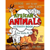 African Animals Activity Book for Kids 4-9: Workbook Full of Coloring and Other Activities Such as Mazes, Cut and Paste, Dot to Dot, Word Search, Puzz - Paperback