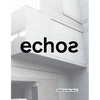 Echos: University of Cincinnati School of Architecture and Interior Design - Hardcover