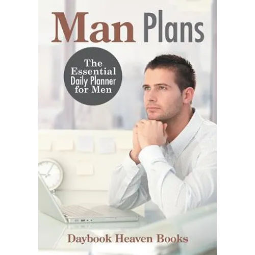Man Plans: The Essential Daily Planner for Men - Paperback