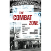 The Combat Zone: Murder, Race, and Boston's Struggle for Justice - Paperback