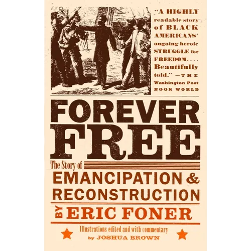 Forever Free: The Story of Emancipation and Reconstruction - Paperback