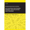 Business English Encyclopedia: Accounting for Studies, General Qualification and Training.: Up-to-date. Compact. Success-Oriented. (1st Edition) - Paperback