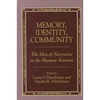 Memory, Identity, Community: The Idea of Narrative in the Human Sciences - Paperback