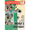 Moira's Birthday Early Reader - Hardcover