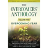 The Overcomers' Anthology: Volume Two - Overcoming Fear - Paperback