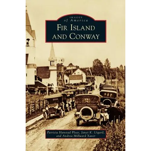 Fir Island and Conway - Hardcover