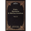 The Apology, Phaedo and Crito by Plato; The Golden Sayings by Epictetus; The Meditations by Marcus Aurelius: The Five Foot Shelf of Classics, Vol. II - Paperback