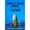 Complete Fishing Manual to Catch Big Freshwater Perch Tricks for the Basic to Pro Fisherman - Paperback
