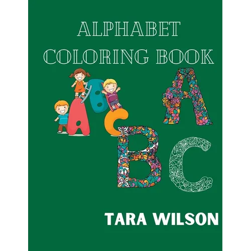 Alphabet Coloring book for kids: Alphabet Coloring book for toddler 1-5 years - Paperback
