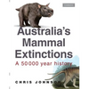 Australia's Mammal Extinctions: A 50 000 Year History - Paperback