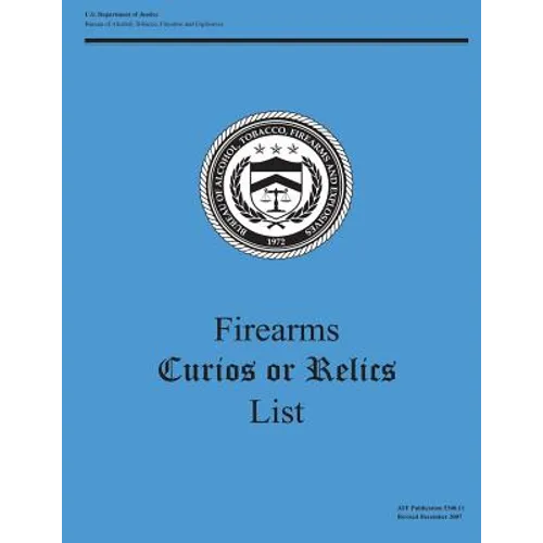Firearms Curios or Relics List - Paperback