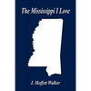 The Mississippi I Love - Paperback