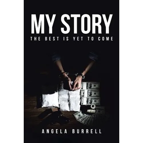 My Story: The Best Is Yet to Come - Paperback