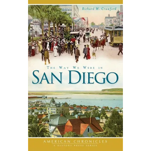 The Way We Were in San Diego - Hardcover