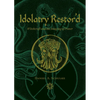 Idolatry Restor'd: Witchcraft and the Imaging of Power - Paperback