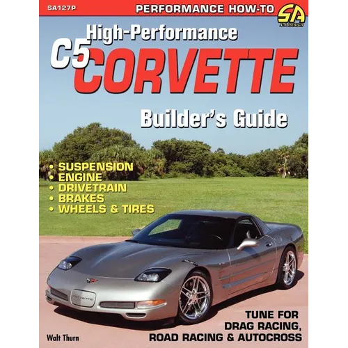 High-Performance C5 Corvette Builder's Guide - Paperback