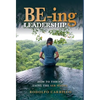 BE-ing Leadership: How to Thrive Using The SER Model - Hardcover