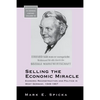 Selling the Economic Miracle: Economic Reconstruction and Politics in West Germany, 1949-1957 - Paperback