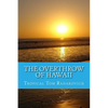 The Overthrow of Hawaii: A Blockbuster Novel Based on Actual Historic Events - Paperback