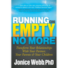 Running on Empty No More: Transform Your Relationships with Your Partner, Your Parents and Your Children - Paperback