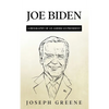 Joe Biden: A Biography of an American President - Hardcover