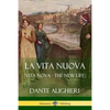 La Vita Nuova (Vita Nova - The New Life) - Paperback