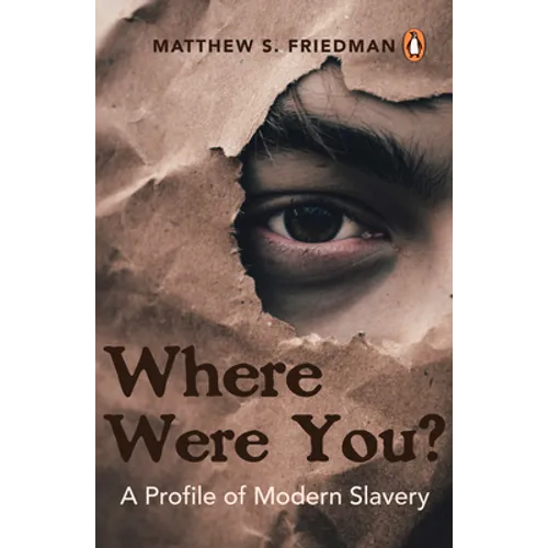 Where Were You?: A Profile of Modern Slavery - Paperback