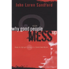 Why Good People Mess Up: Keys to Upright Living in a Seductive World - Paperback
