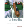 The Path to Paradise: The Inner World of Suicide Bombers and Their Dispatchers - Paperback