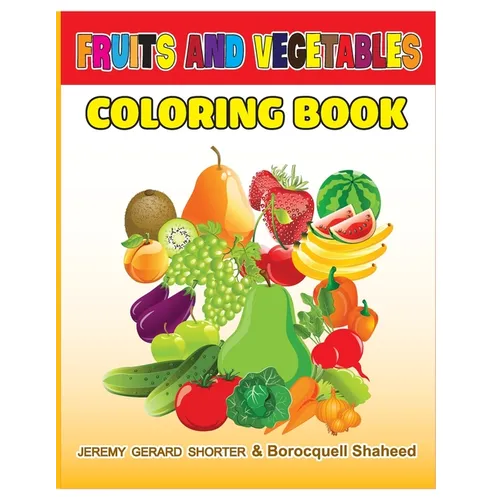 Fruits and Vegetables: Coloring Book for Kids - Paperback